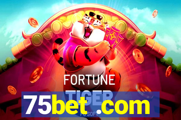 75bet .com